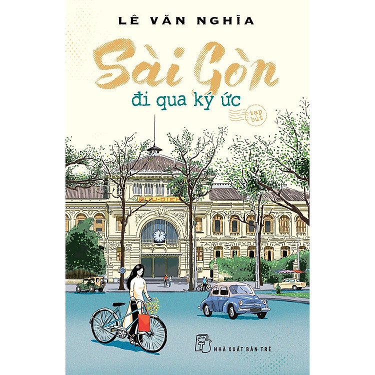 Sài Gòn – Đi Qua Ký Ức