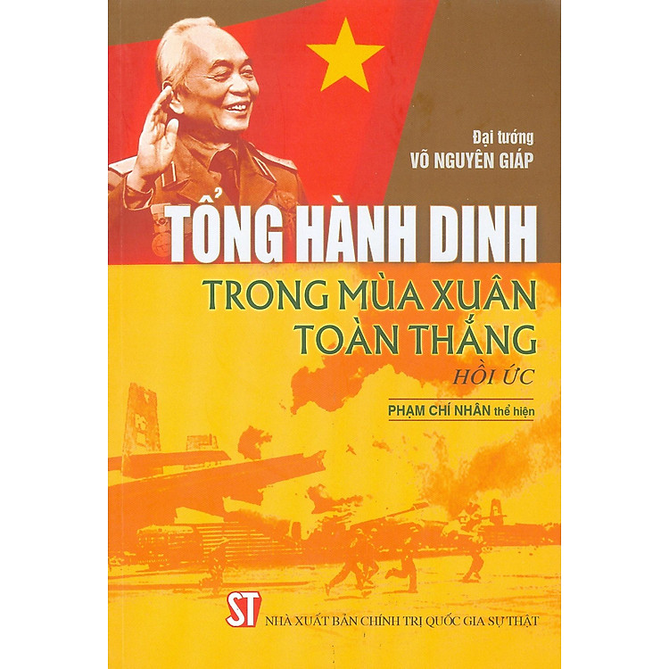 Tổng Hành Dinh Trong Mùa Xuân Toàn Thắng