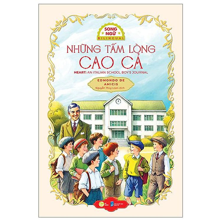 Những Tấm Lòng Cao Cả – Heart: An Italian Schoolboy’s Journal – Song Ngữ Việt-Anh