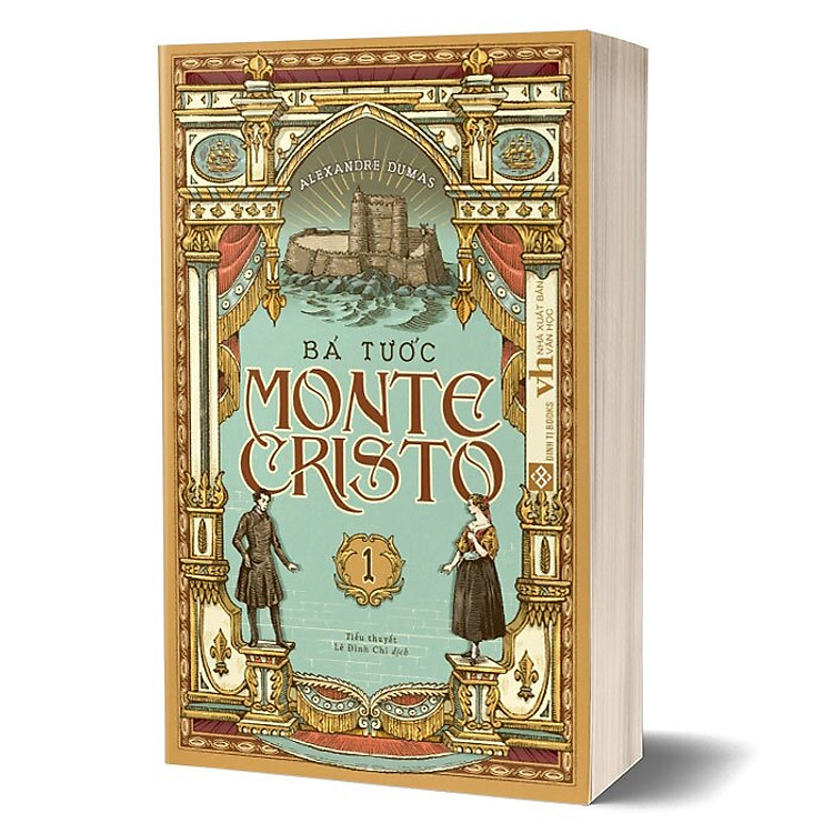 Bá Tước Monte Cristo 1 – Alexander Dumas