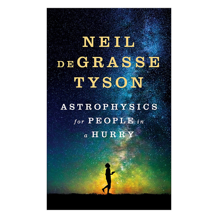 Astrophysics For People In A Hurry