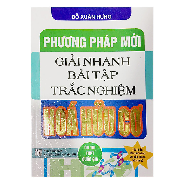Sách Phương Pháp Mới Giải Nhanh Bài Tập Trắc Nghiệm Hoá Hữu Cơ