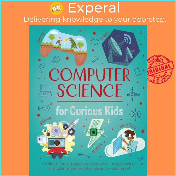 Sách - Computer Science for Curious Kids - An Illustrated Introduction to Software by Nik Neves (UK edition, hardcover)
