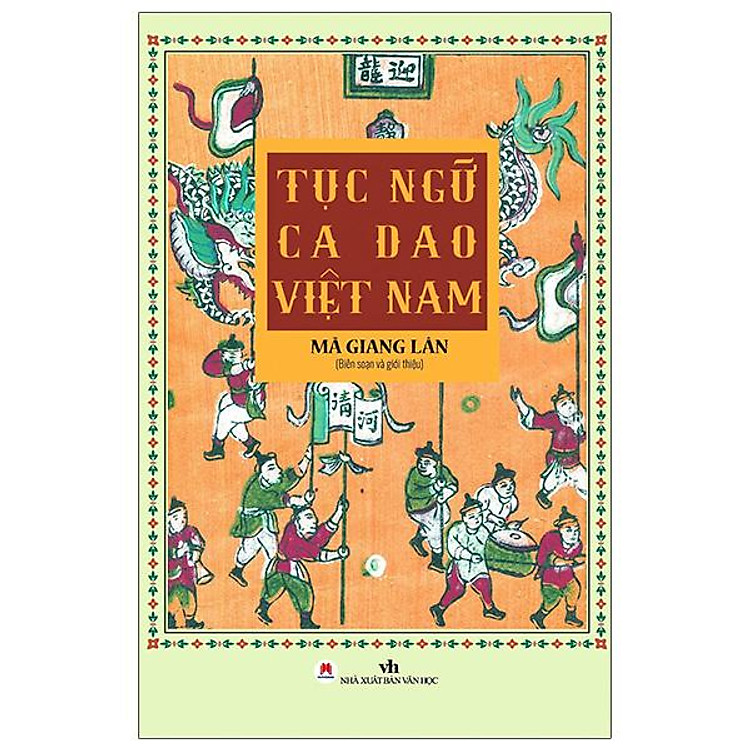 Tục Ngữ Ca Dao Việt Nam (Tái Bản 2022)