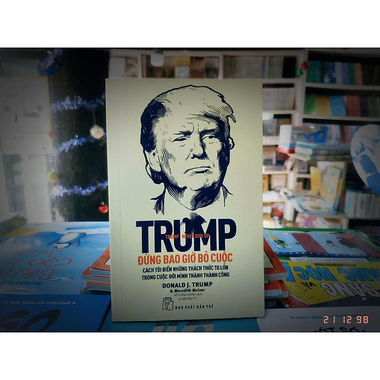 Trump Đừng Bao Giờ Bỏ Cuộc - Ảnh 2
