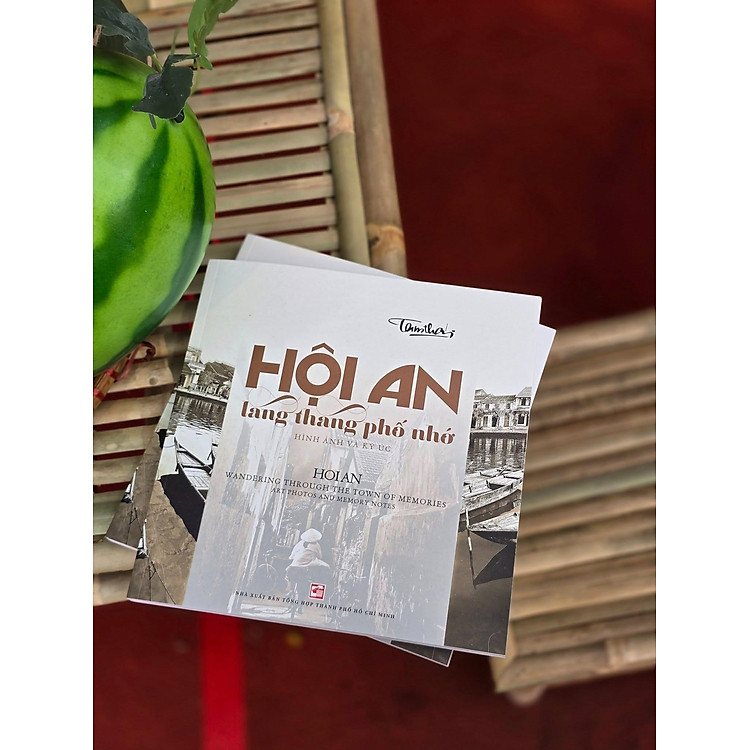 Hội An Lang Thang Phố Nhớ-Hình Ảnh Và Ký Ức - Ảnh 3