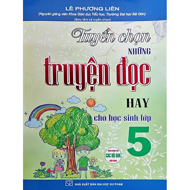 Tuyển Chọn Những Truyện Đọc Hay Cho Học Sinh Lớp 5 (Dùng Chung Cho Các Bộ SGK Hiện Hành)