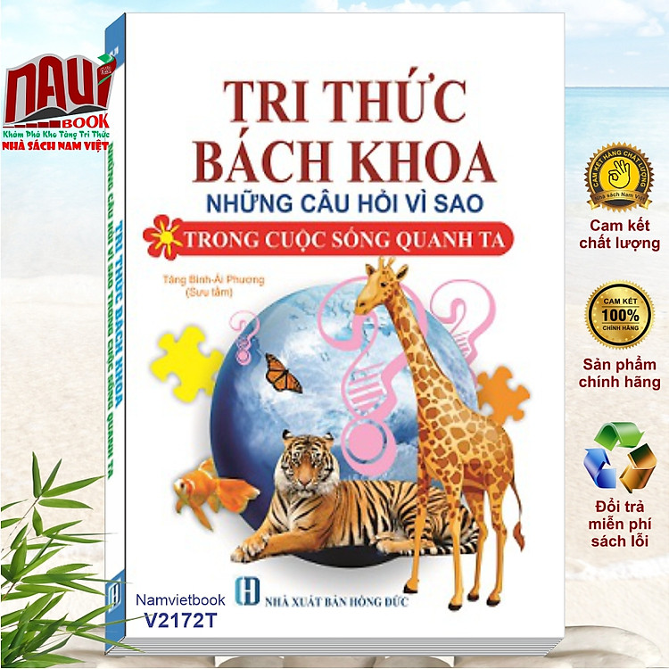 Tri Thức Bách Khoa – Những Câu Hỏi Vì Sao Trong Cuộc Sống Quanh Ta