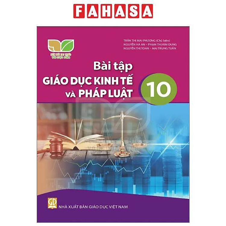 Sách Giáo Khoa Bài Tập Giáo Dục Kinh Tế Và Pháp Luật 10 (Kết Nối Tri Thức) (Chuẩn)