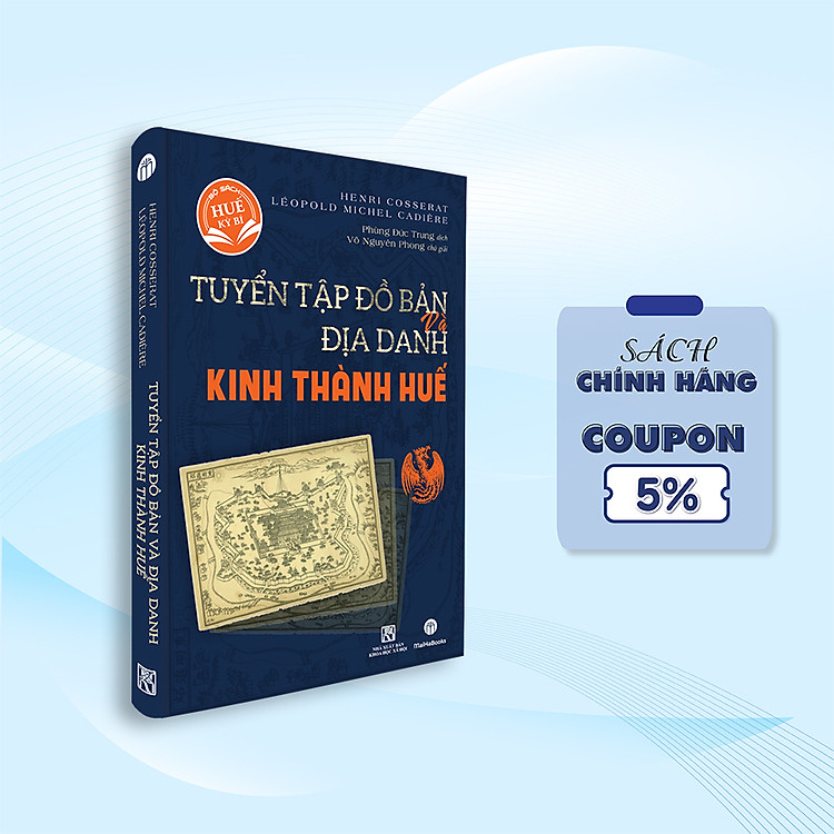 Tuyển Tập Đồ Bản và Địa Danh Kinh Thành Huế
