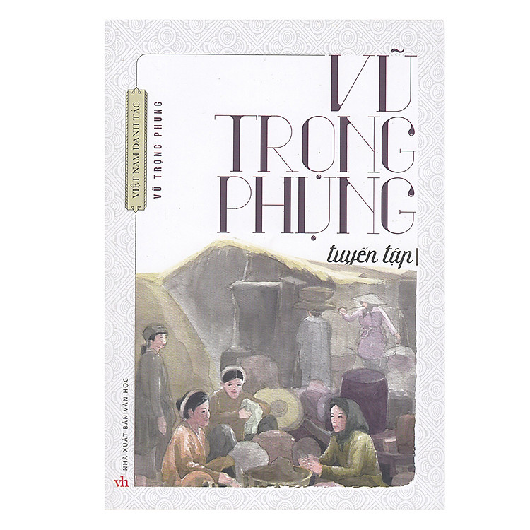 Sách Vũ Trọng Phụng Tuyển Tập