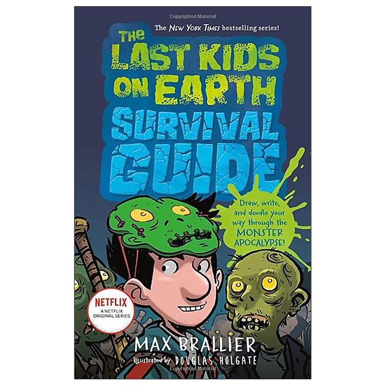 The Last Kids On Earth Survival Guide