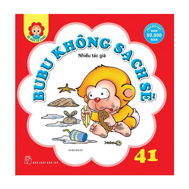 Sách Bé Học Lễ Giáo - Bubu Tập 41: Bubu Không Sạch Sẽ (Tái Bản)