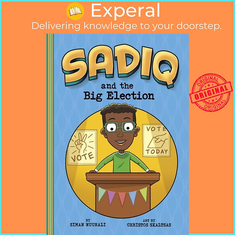 Sách - Sadiq and the Big Election by Christos Skaltsas (UK edition, paperback)