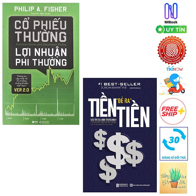 Cổ Phiếu Thường, Lợi Nhuận Phi Thường Và Tiền Đẻ Ra Tiền: Đầu Tư Tài Chính Thông Minh