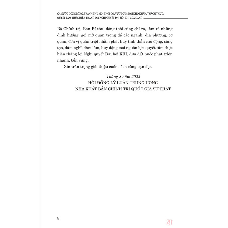 Cả nước đồng lòng, tranh thủ mọi thời cơ, vượt qua mọi khó khăn, thách thức, quyết tâm thực hiện thắng lợi Nghị quyết Đại hội XIII của Đảng (xuất bản lần thứ hai) - Ảnh 5
