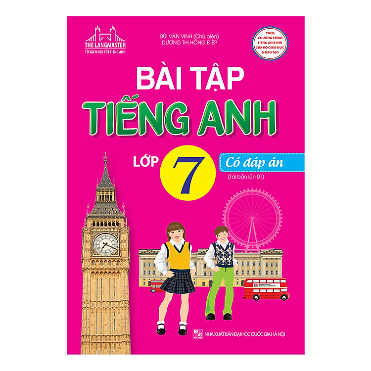 Bài Tập Tiếng Anh Lớp 7 – Có Đáp Án (Tái Bản 2019)