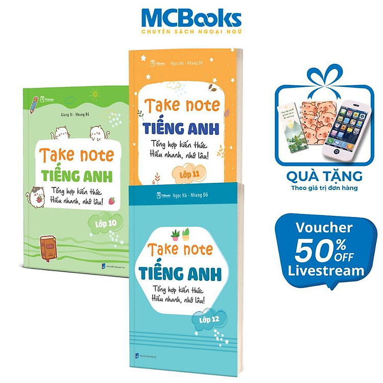 Take Note Tiếng Anh Lớp 10, 11, 12 – Tổng Hợp Kiến Thức Hiểu Nhanh, Nhớ Lâu