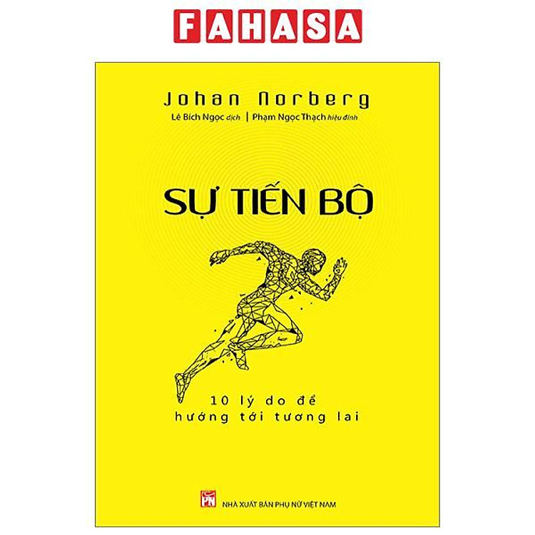 Sự Tiến Bộ – 10 Lý Do Để Hướng Tới Tương Lai