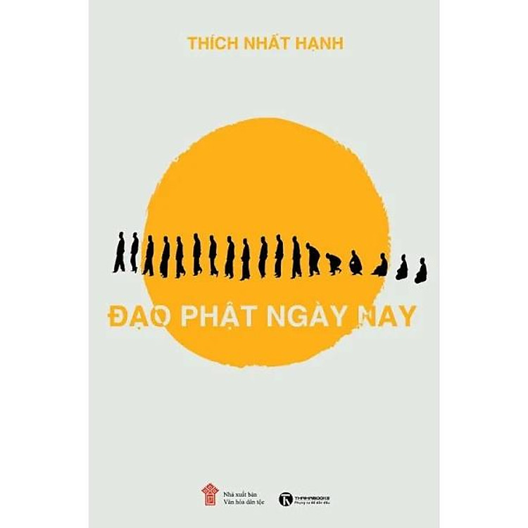 Đạo phật ngày nay Thích Nhất Hạnh