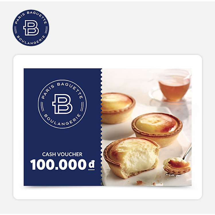 Paris Baguette - Phiếu quà tặng 100k áp dụng tại các chi nhánh