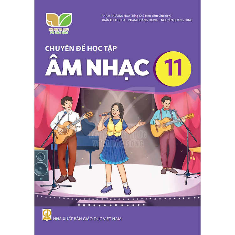 Sách giáo khoa Chuyên đề học tập Âm Nhạc 11 – Kết Nối Tri Thức Với Cuộc Sống