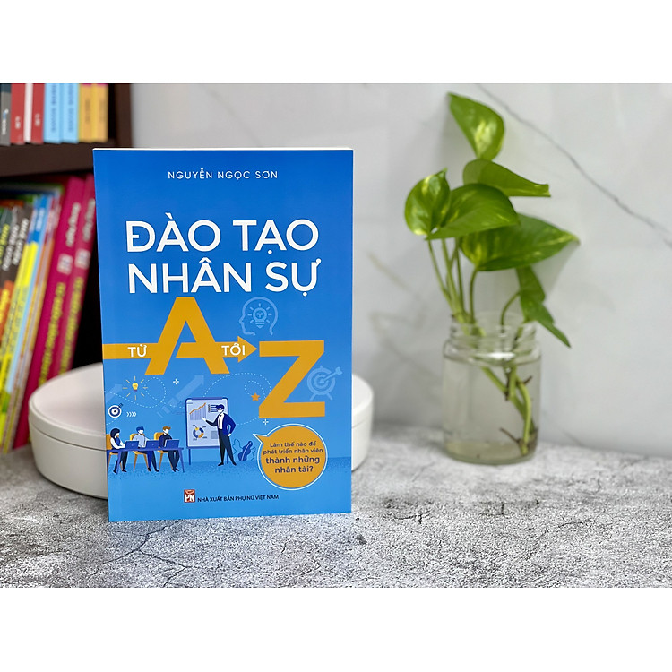 Đào Tạo Nhân Sự Từ A Tới Z - Ảnh 2