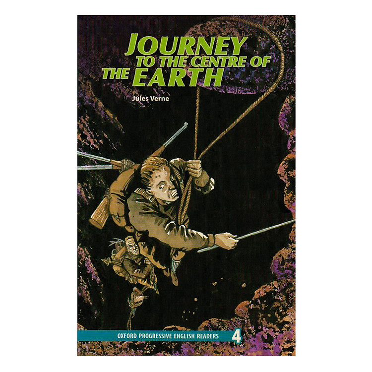 Sách Oxford Progressive English Readers New Edition 4: Journey To The Centre Of The Earth
