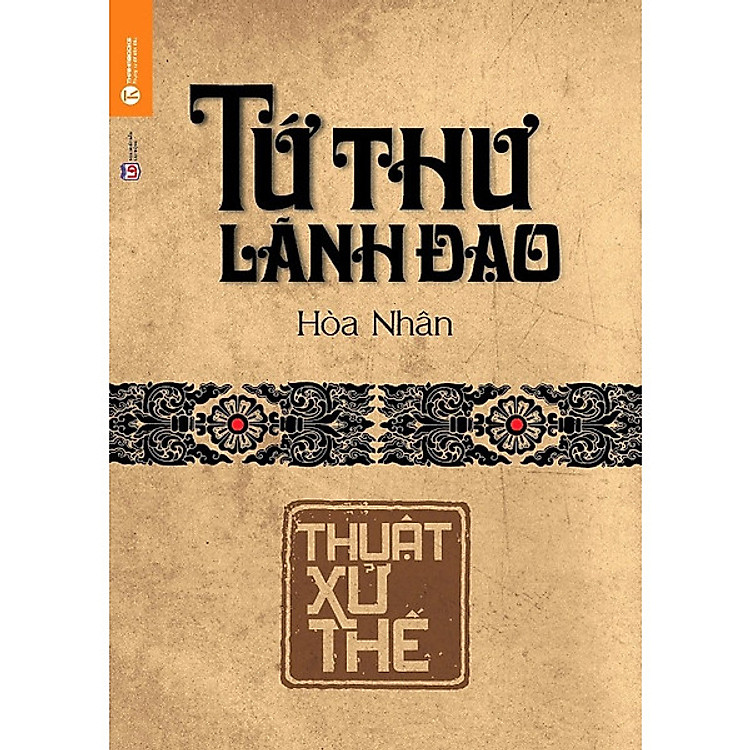 Tứ Thư Lãnh Đạo - Thuật Xử Thế - Ảnh 2