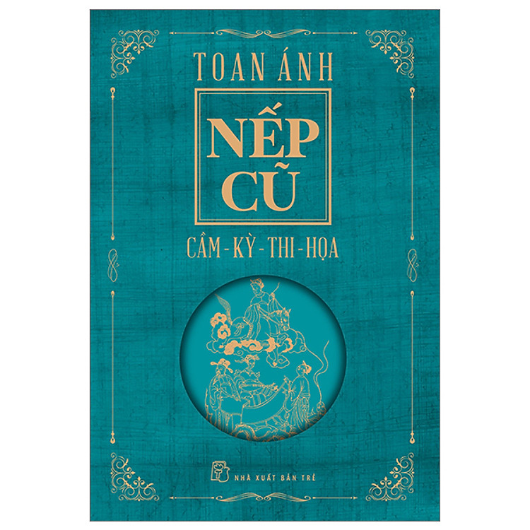 Nếp Cũ - Nhà văn Toan Ánh - Ảnh 2