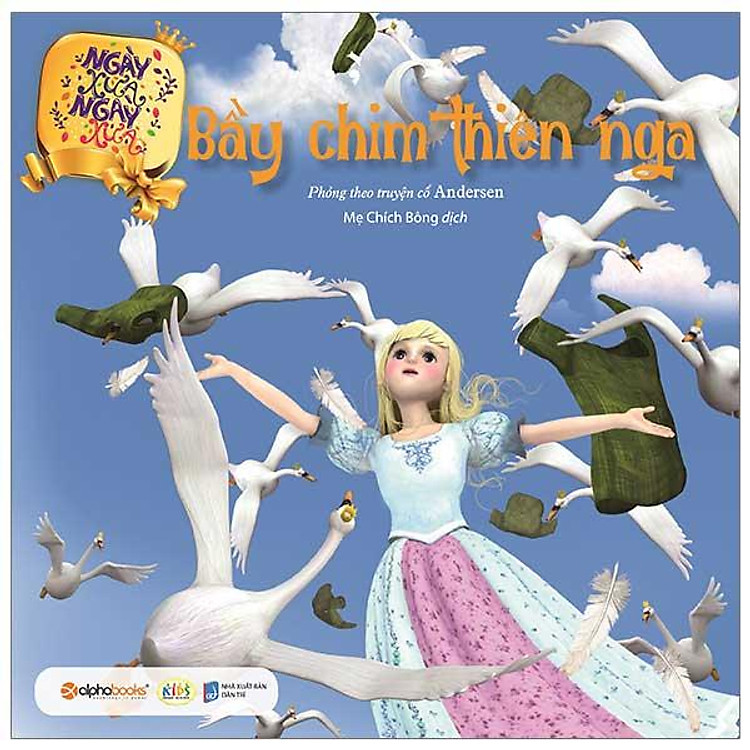 Ngày Xửa Ngày Xưa – Bầy Chim Thiên Nga (Tái bản năm 2023)