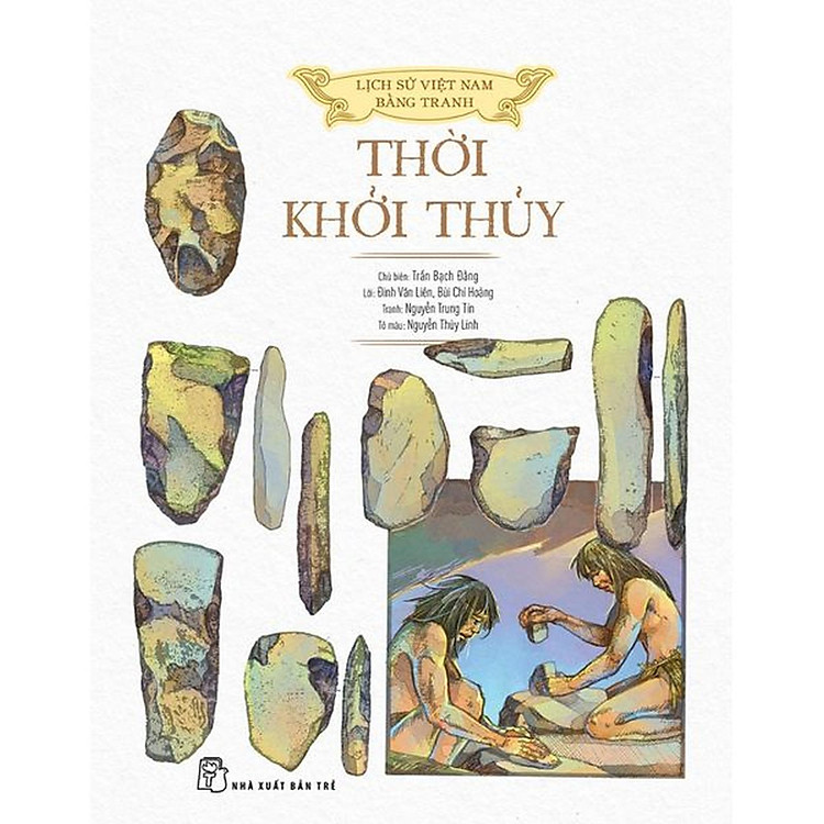 Lịch Sử Việt Nam Bằng Tranh: Thời Khởi Thủy