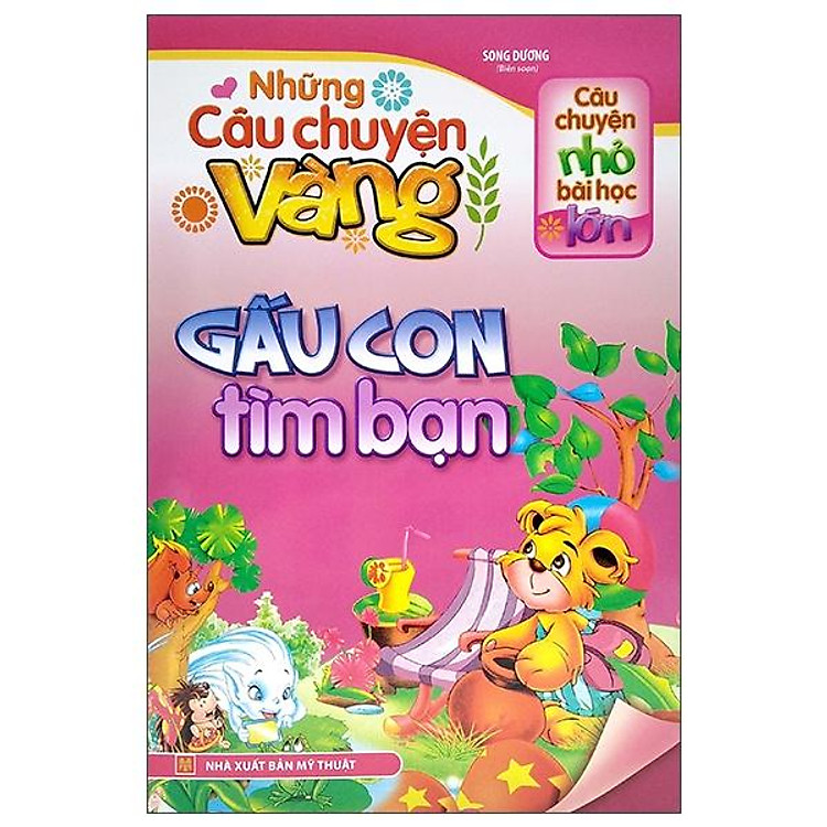 Những Câu Chuyện Vàng – Gấu Con Tìm Bạn