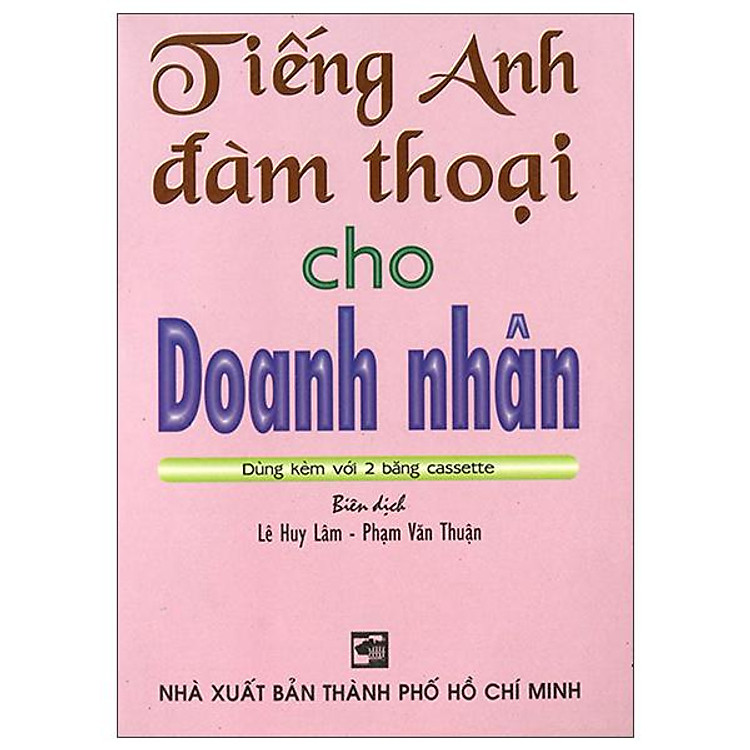 Tiếng Anh Đàm Thoại Cho Doanh Nhân