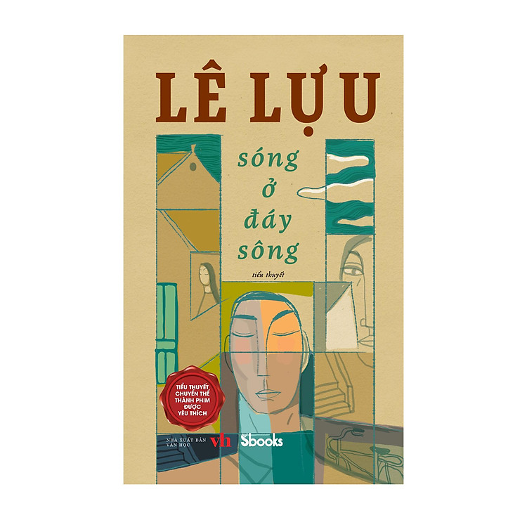 SÓNG Ở ĐÁY SÔNG - Lê Lựu