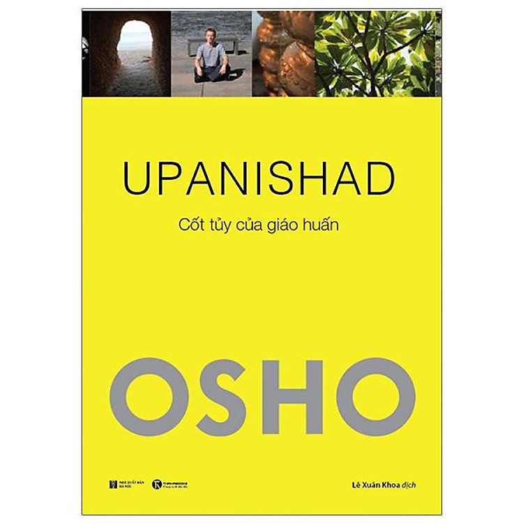 Osho – Upanishad – Cốt Tủy Của Giáo Huấn (Tái Bản 2022)