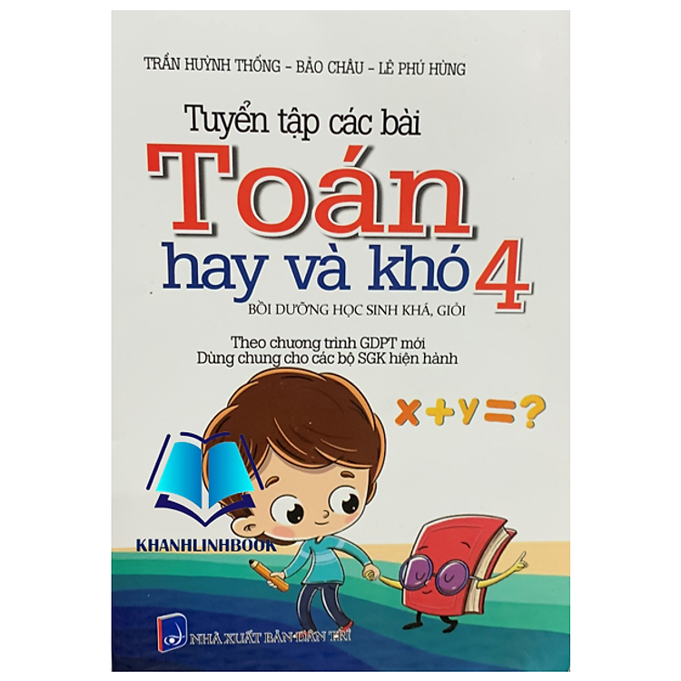 Tuyển Tập Các Bài Toán Hay và Khó lớp 4