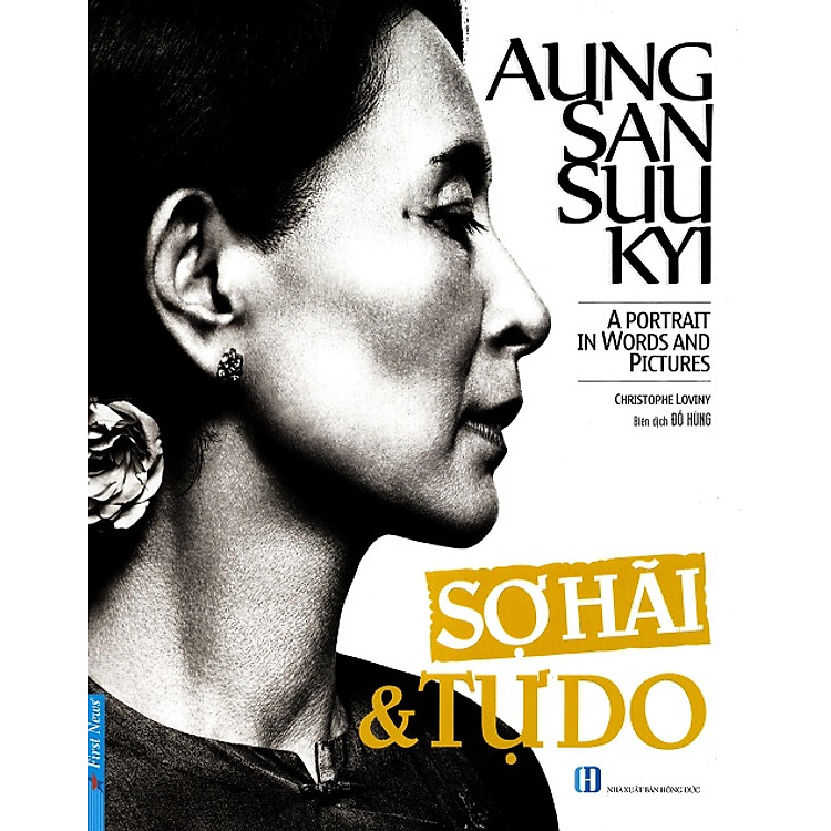 Aung San Suu Kyi – Sợ Hãi Và Tự Do
