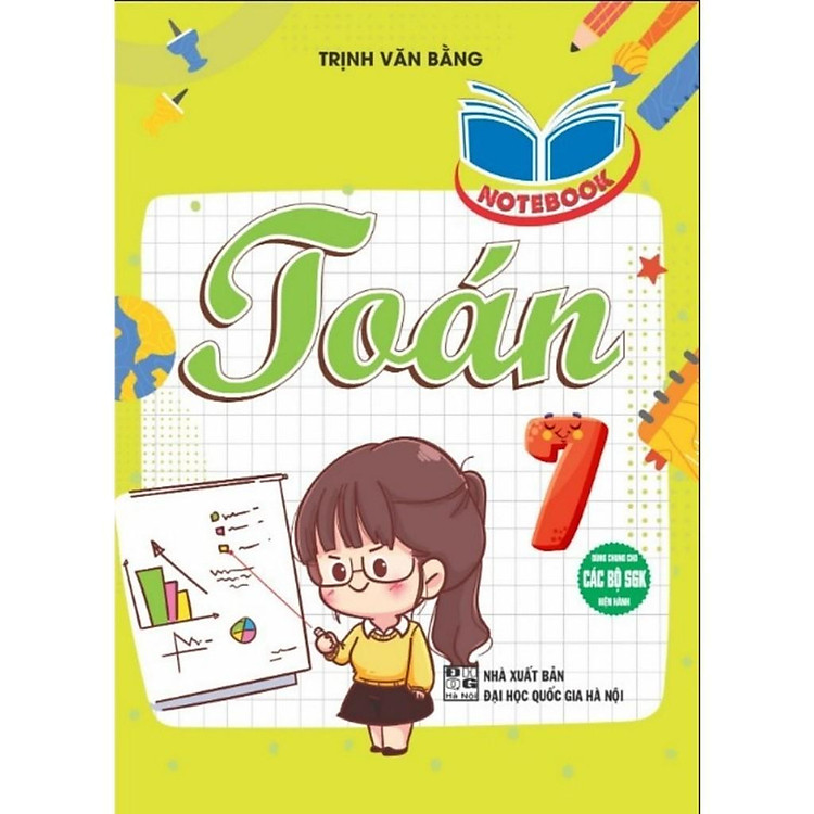 Notebook Toán Lớp 7 – Dùng Chung Cho Các Bộ SGK Hiện Hành