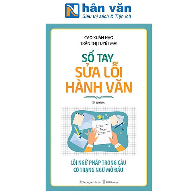 Sổ Tay Sửa Lỗi Hành Văn: Lỗi Ngữ Pháp Trong Câu Có Trạng Ngữ Mở Đầu (Tái bản năm 2024)