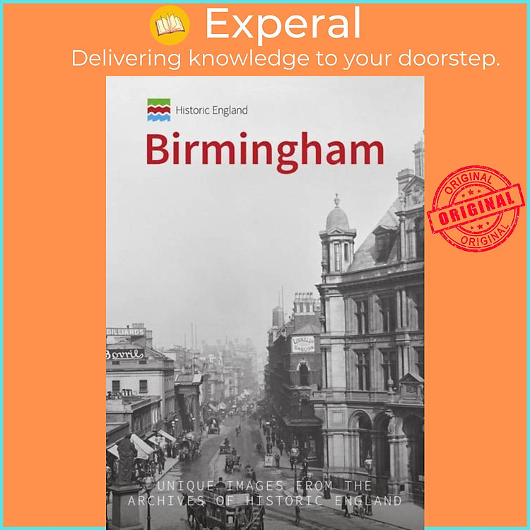 Sách - Historic England: Birmingham - Unique Images from the Archives of Histori by Andrew Homer (UK edition, paperback)