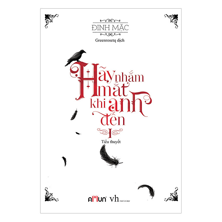 Sách Hãy Nhắm Mắt Khi Anh Đến 1 (Tái Bản 2018)