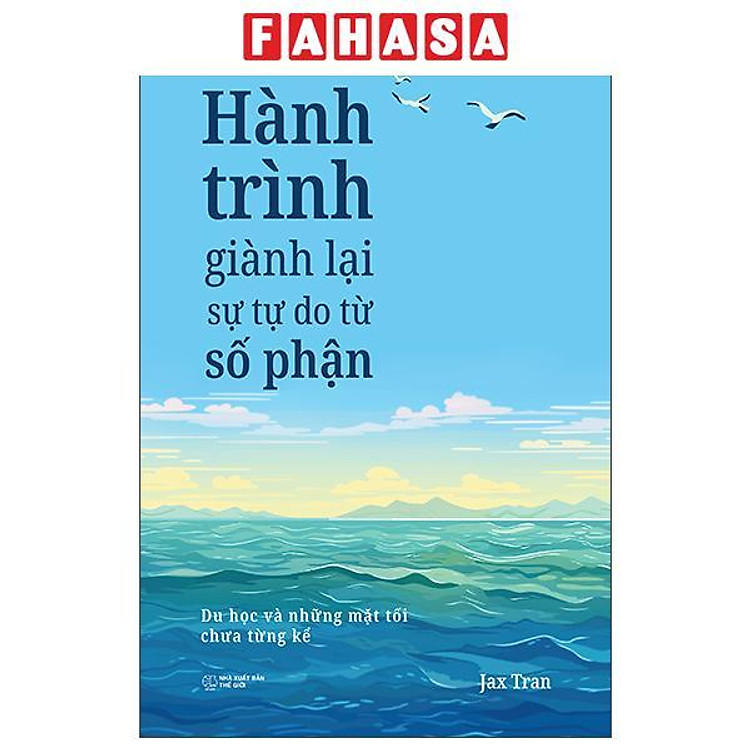 Sách - Hành Trình Giành Lại Sự Tự Do Từ Số Phận - Du Học Và Những Mặt Tối Chưa Từng Kể