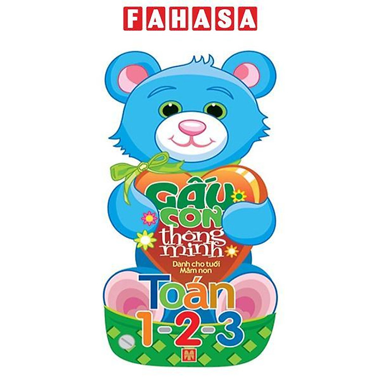 Gấu Con Thông Minh - Dành Cho Trẻ Mầm Non - Toán 1-2-3 (Tái Bản 2023)