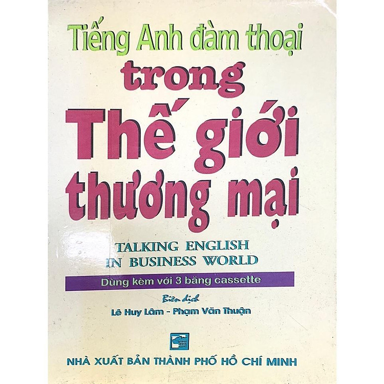 Tiếng Anh Đàm Thoại Trong Thế Giới Thương Mại