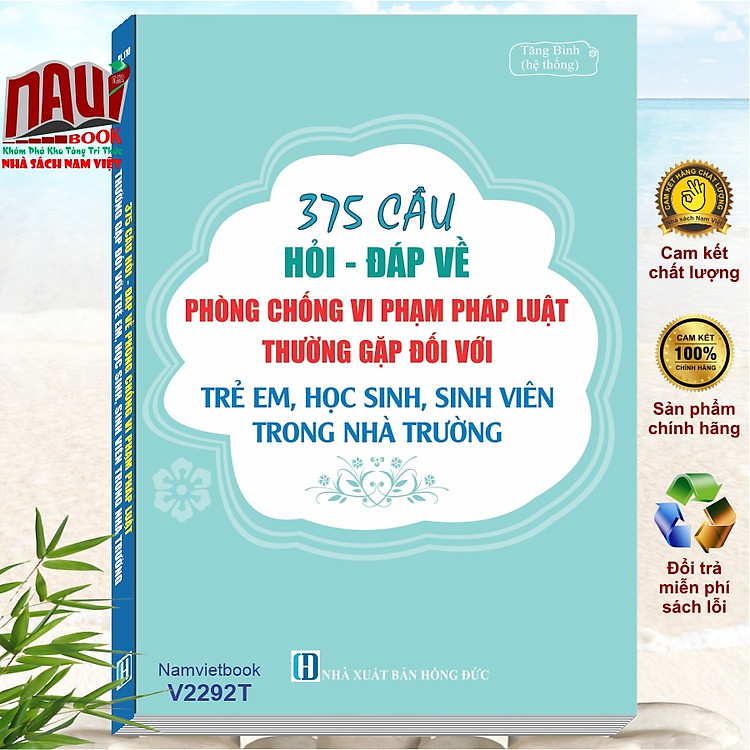 375 Câu Hỏi Đáp Về Phòng Chống Vi Phạm Pháp Luật Thường Gặp Đối Với Trẻ Em, Học Sinh, Sinh Viên Trong Nhà Trường