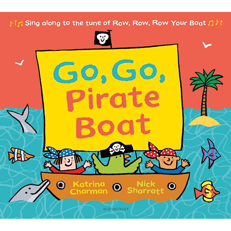 Thiếu Nhi Tiếng Anh: Go, Go, Pirate Boat