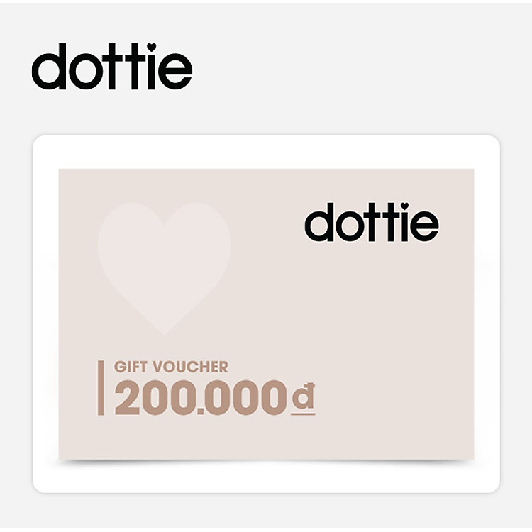 Dottie - Phiếu Qùa Tặng 200K