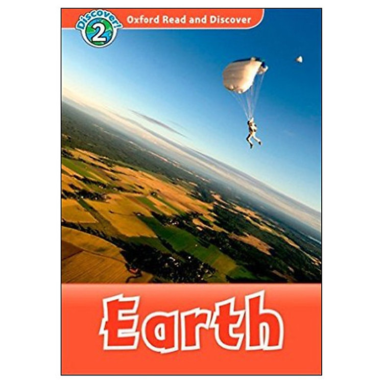 Sách Oxford Read and Discover Level 2: Earth