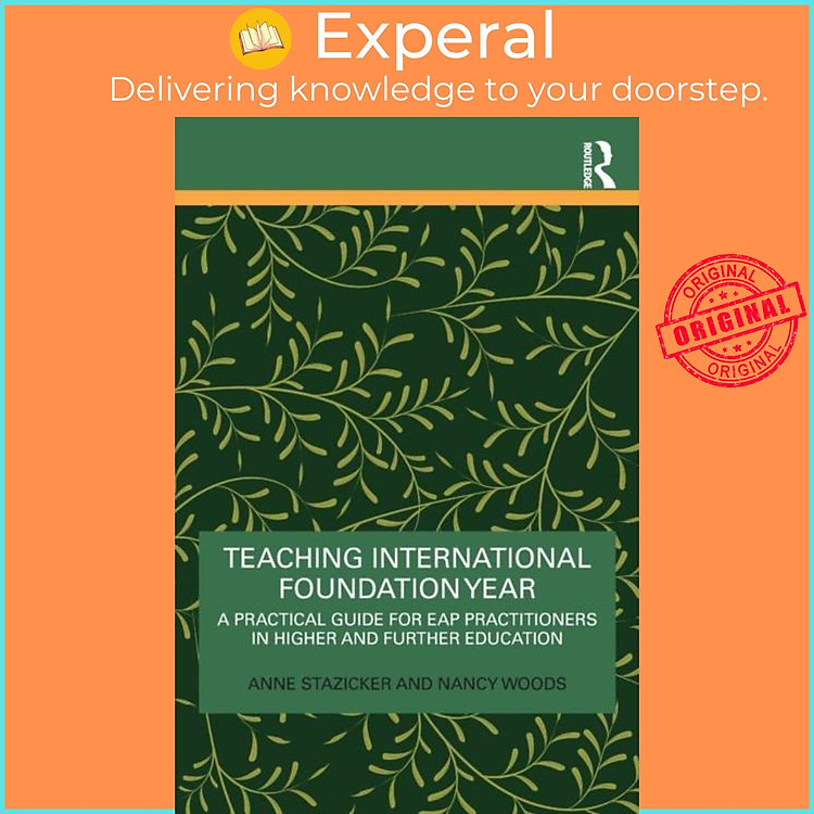 Sách - Teaching International Foundation Year - A Practical Guide for EAP Practit by Nancy Woods (UK edition, paperback)